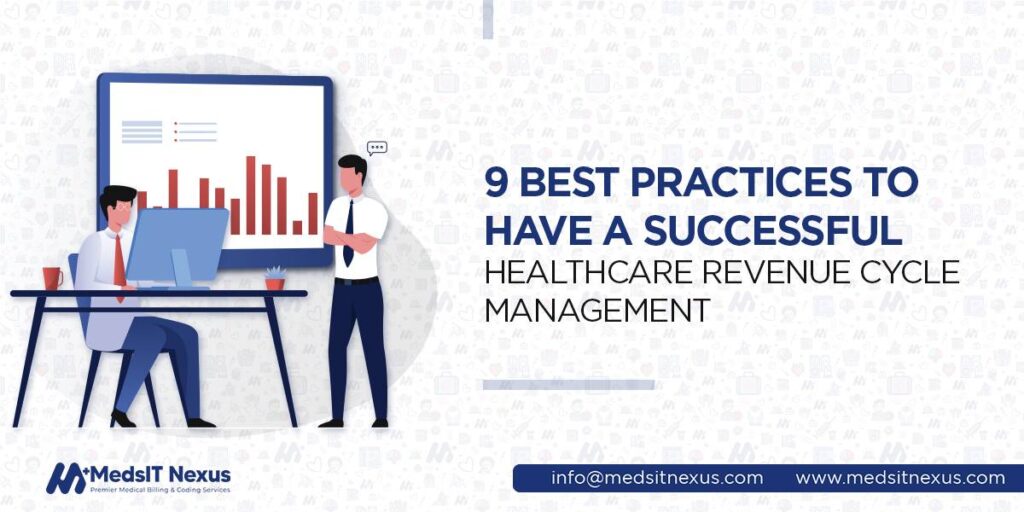 9 best practices to have a successful healthcare revenue cycle management