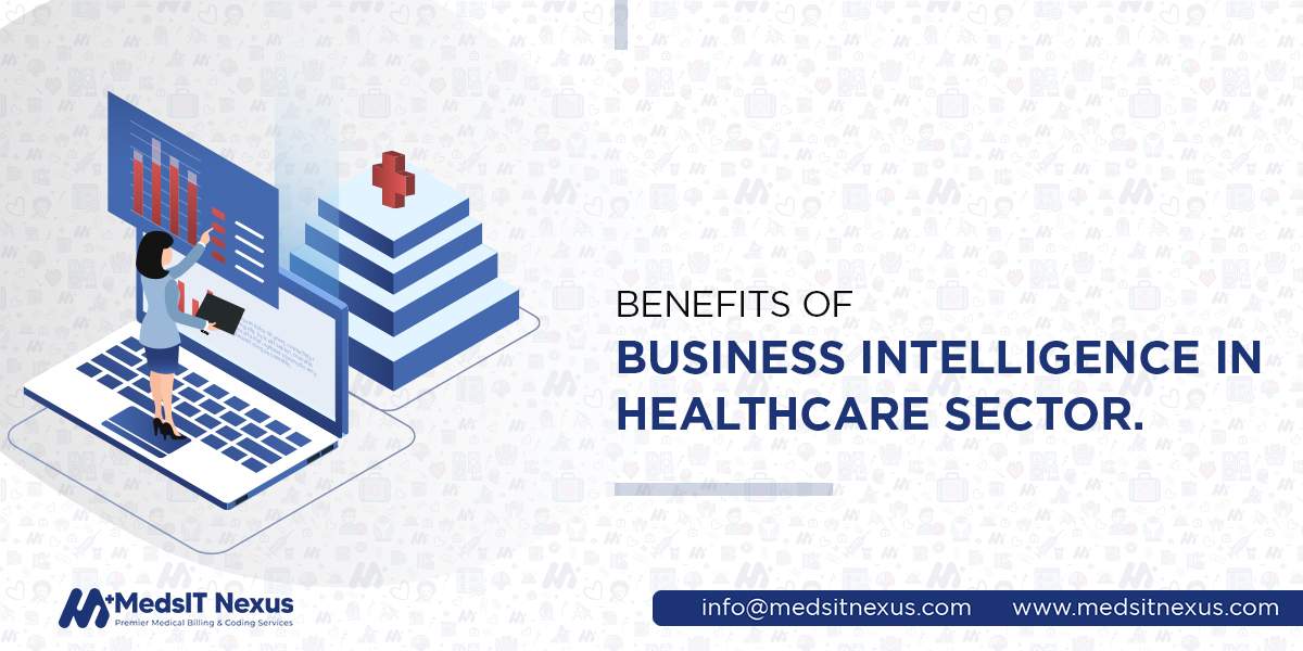 Benefits Of Business Intelligence In Healthcare Sector