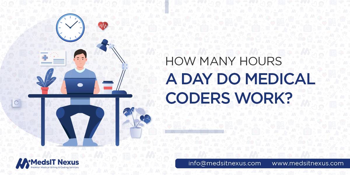 How many hours a day do medical coders work?
