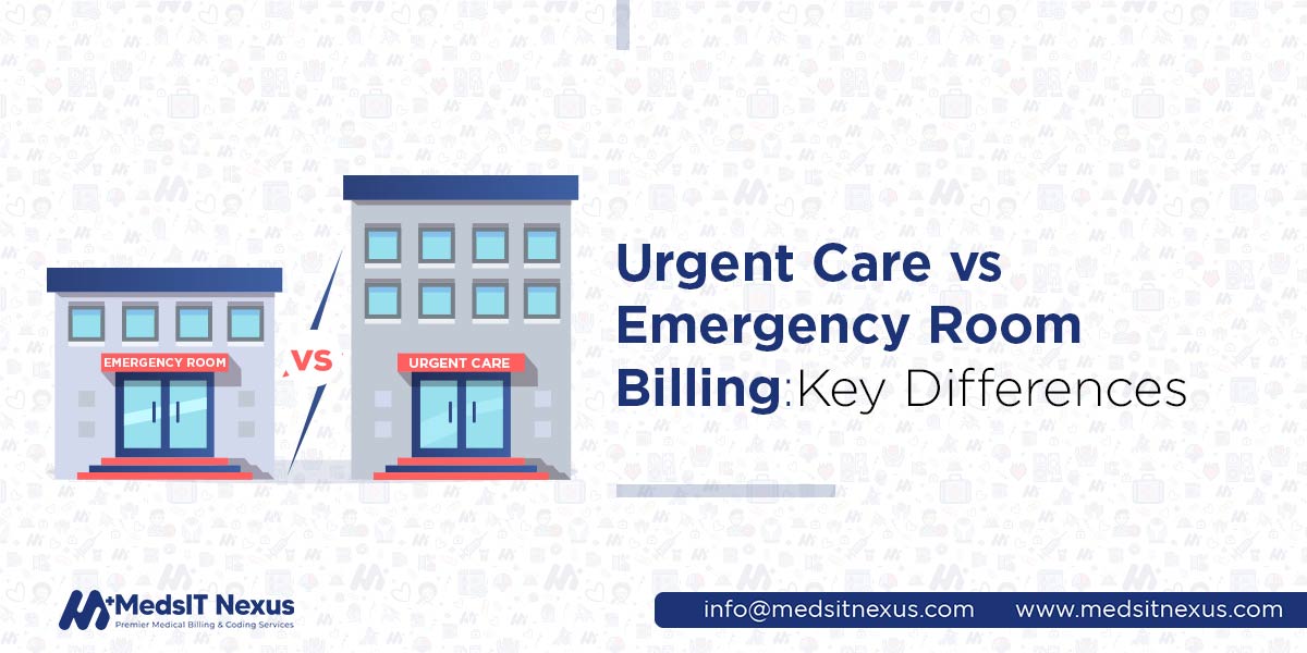 Urgent Care vs. Emergency Room Billing: Key Differences